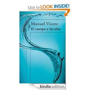 El cuerpo y las olas (Spanish Edition): Vicent Manuel:  