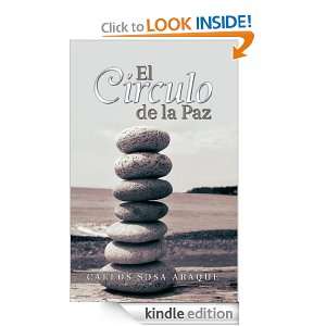 El Círculo de la Paz (Spanish Edition) Carlos Sosa Araque  