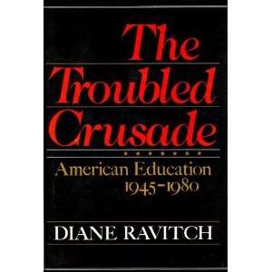   Crusade American Education, 1945 80 [Hardcover] Diane Ravitch Books