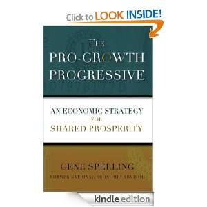 The Pro Growth Progressive Gene Sperling  Kindle Store