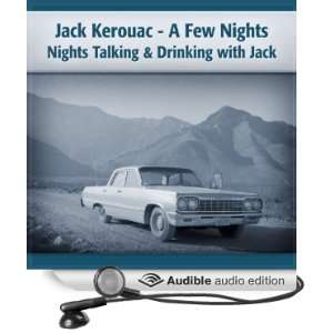  Jack Kerouac A Few Nights on the Road with Jack (Audible 