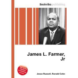  James L. Farmer, Jr. Ronald Cohn Jesse Russell Books