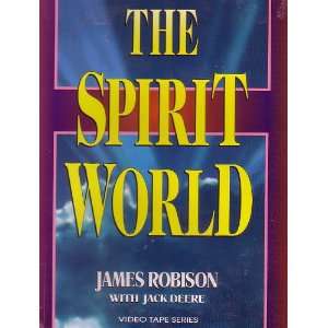  The Spirit World by James Robison with Jack Deere VHS in 