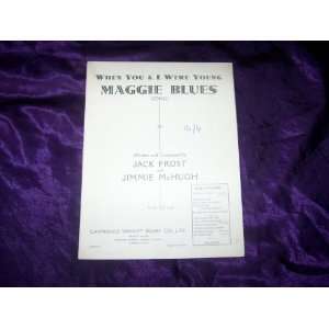    Maggie Blues (Sheet Music) Jack Frost / Jimmy McHugh Books