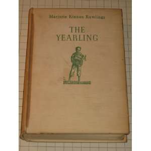    The Yearling [First Edition] Marjorie Kinnan Rawlings Books