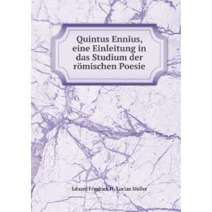  Quintus Ennius, eine Einleitung in das Studium der rÃ 