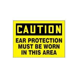  CAUTION EAR PROTECTION MUST BE WORN IN THIS AREA Sign   14 