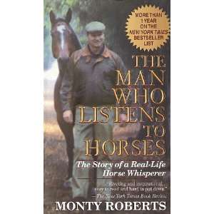 The Man Who Listens to Horses (Mass Market Paperback) Monty Roberts 